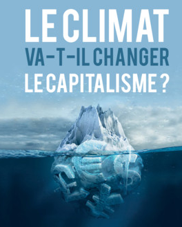 Livres : Le climat va-t-il changer le capitalisme. La grande mutation du XXIème siècle