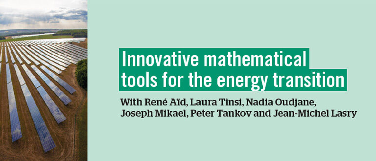 Des outils mathématiques innovants au bénéfice de la transition énergétique