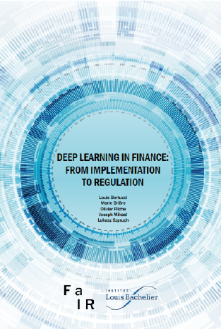 Deep Learning in Finance: from Implementation to Régulation