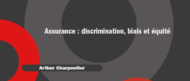 Assurance : Discrimination, biais et équité