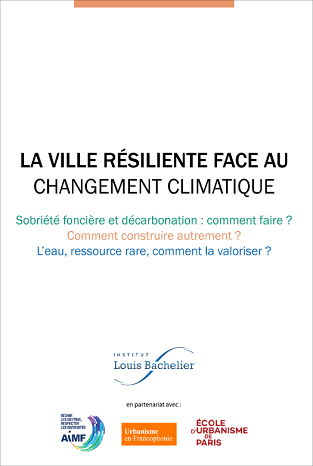 The resilient city in the face of climate change (FR)